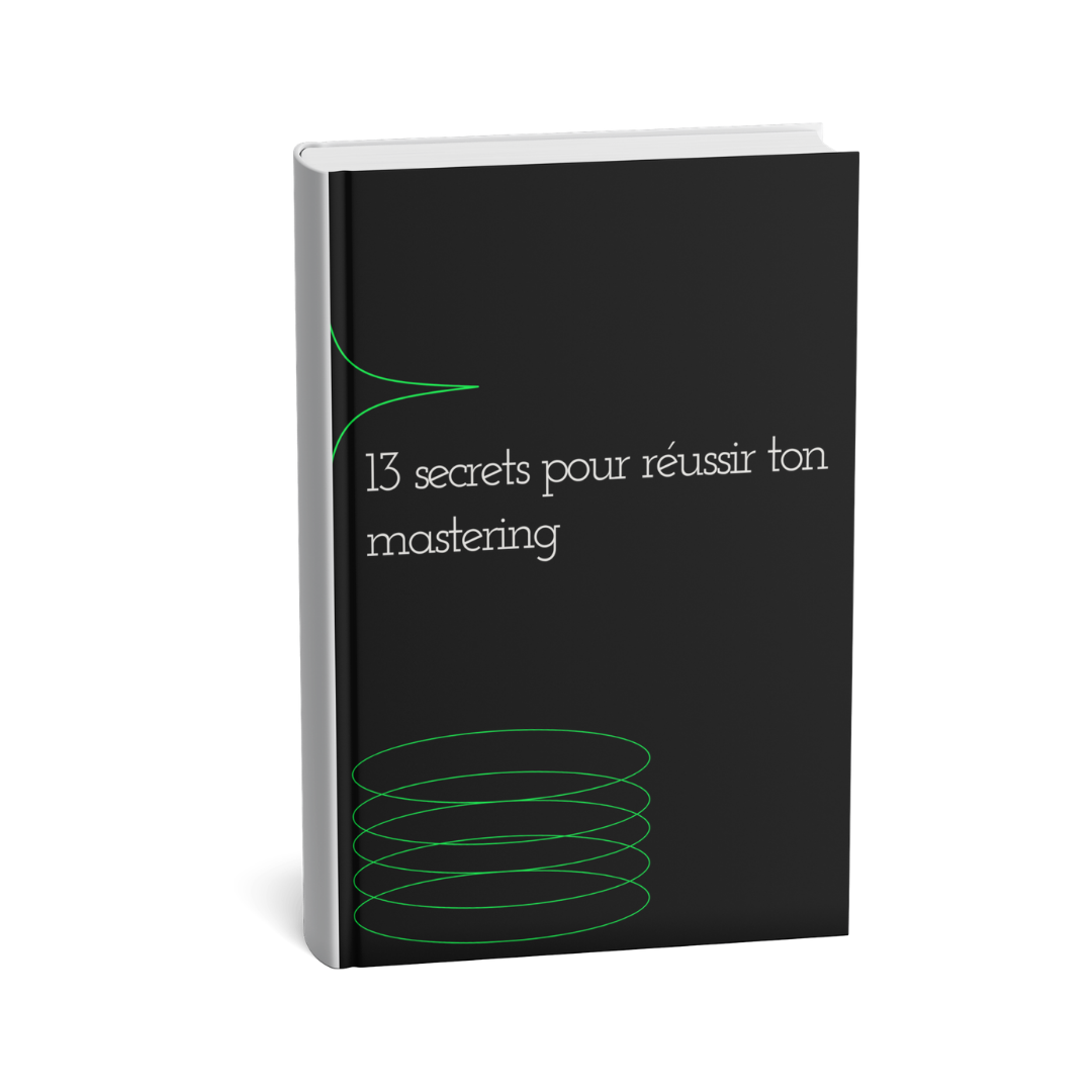 Apprendre le mixage et le mastering : mes 13 conseils
